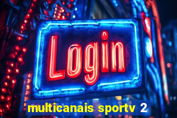 multicanais sportv 2